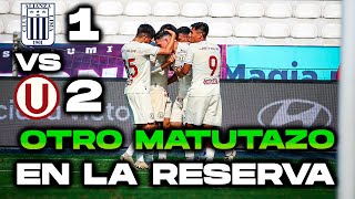 UNIVERSITARIO VENCE A ALIANZA EN MATUTE POR LA IDA DEL TORNEO DE RESERVA  RODRIGO DIOSES Y CELI [upl. by Elga]