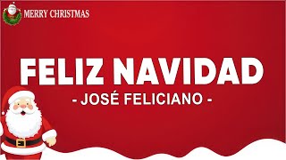 José Feliciano  Feliz Navidad Lyrics Christmas Songs [upl. by Tail522]