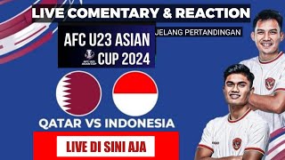 LIVE COMENTARY LAGA INDONESIA U23 VS QATAR U23 PIALA ASIA U23 2024 [upl. by Namharludba]