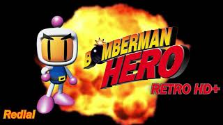 Bomberman Hero Redial HD [upl. by Notniv165]