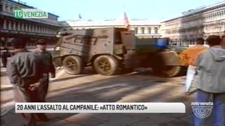 TG VENEZIA 09052017  20 ANNI L’ASSALTO AL CAMPANILE «ATTO ROMANTICO» [upl. by Artimid]