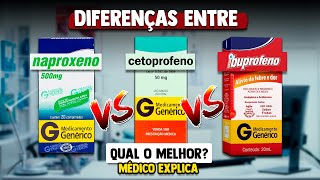 Quais as diferenças entre ibuprofeno naproxeno e cetoprofeno │ Médico Explica Farmacologia [upl. by Inman172]