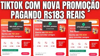 TIKTOK COM NOVA PROMOÇÃO PAGANDO R183 REAIS [upl. by Iddet]