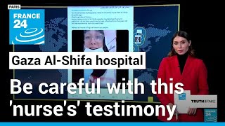 Video of nurse denouncing Hamas occupation of AlShifa hospital in Gaza is fake • FRANCE 24 [upl. by Anneg]