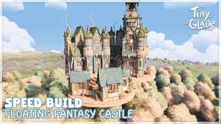 Cozy Floating Fantasy Castle  Tiny Glade  Speed Build [upl. by Warenne588]