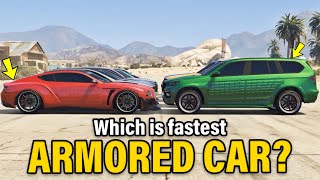 GTA 5 ONLINE  WHICH IS FASTEST ARMORED CAR PARAGON R BALLER XLS SCHAFTER V12 KURUMA amp MORE [upl. by Lezned]