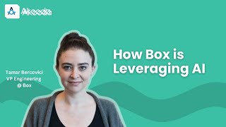 Tamar Bercovici  How Box is Leveraging AI [upl. by Kast116]