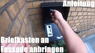 Briefkasten Hausbriefkasten oder Privatbriefkasten an Fassade anbringen Montage Anleitung [upl. by Aras]