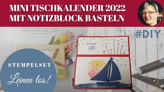 DIY Leinen los  Mini Tischkalender mit Notizblock basteln  Anleitung  StampinUp [upl. by Juley773]