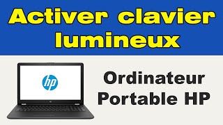 Rétroéclairage du clavier HP comment activer le clavier lumineux HP [upl. by Ennasus]