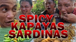 NAKATILAW NAKAG SPICY KAPAYAS NGA NAAY SARDINAS AGAWN [upl. by Htinnek170]