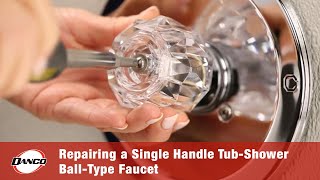 Repairing a Leaky Single Handle TubShower BallType Faucet [upl. by Maureene]