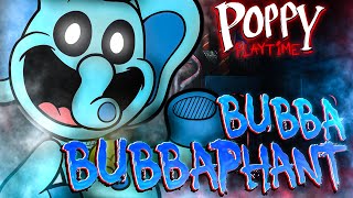 Bubba Bubbaphant Song MUSIC VIDEO Poppy Playtime Chapter 3 [upl. by Adahs]