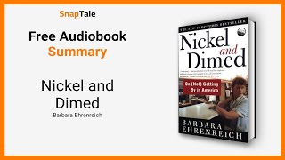 Nickel and Dimed by Barbara Ehrenreich 7 Minute Summary [upl. by Zebedee]