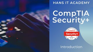 CompTIA Security SY0 601 Introduction [upl. by Terti728]