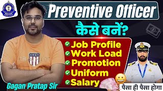 Preventive Officer कैसे बनें  Job Profile Promotion Uniform Workload Salary  Gagan Pratap Sir [upl. by Martijn]