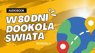 Juliusz Verne  quotW 80 dni dookoła świataquot rozdział 4  audiobook pl [upl. by Heimer]