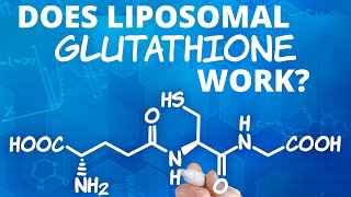 Does Liposomal Glutathione Work [upl. by Wendt]