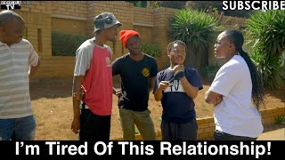 Motho Waka  Episode 188  Im Tired Of This Relationship [upl. by Lierbag]