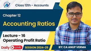 Operating Profit Ratio  ROI  Class 12th Accounts  Lecture 16 [upl. by Coffeng]