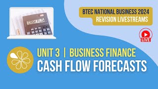 Cash Flow Forecasts  Live Revision for BTEC National Business Unit 3 2024 Exams [upl. by Dnumde]