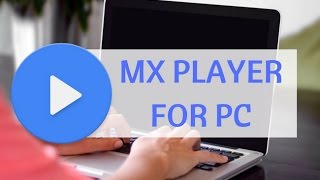 MX Player for PCLaptop Windows 788110XP Computer For Free [upl. by Necyla]