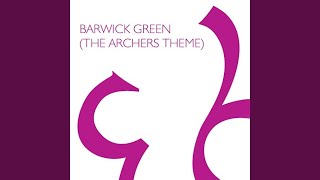 Barwick Green The Archers Theme [upl. by Kinemod]