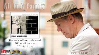 Loudon Wainwright III  All In A Family [upl. by Severin]