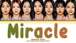 UNIVERSE TICKET Miracle Lyrics Color Coded Lyrics [upl. by Kuhn397]