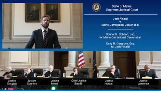 Josh Rinaldi v Maine Correctional Center et alOral argument March 6 2024 [upl. by Laughton]