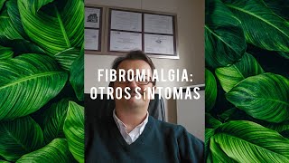 FIBROMIALGIA OTROS SÍNTOMAS ASOCIADOS [upl. by Ainelec]