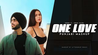 One Love  Shubh ft Sonam Bajwa  One Love X You And Me  Billo Gutt Te Paranda  Afterhour Music [upl. by Llertnahs]