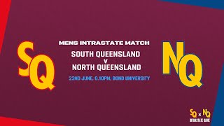 Mens Intrastate Match  South Queensland v North Queensland [upl. by Longerich]