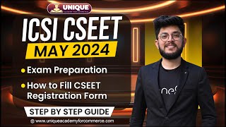 ICSI CSEET May 2024 Exam Preparation  How to Fill CSEET Registration Form  Step by Step Guide [upl. by Yeliab]