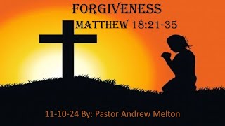 quotForgivenessquot Matthew 182135 [upl. by Asetal891]