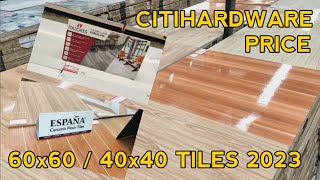 Citihardware 60x60  40x40 Tiles Pricelist [upl. by Nonnelg]