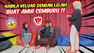 NABILA KELUAR DENGAN LELAKI BUAT AMIR CEMBURU   PRANK AMIR MERAJUK [upl. by Gemina]