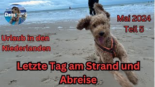 Unser letzter Tag am Strand und Abreise  Teil 5 [upl. by Assisi]