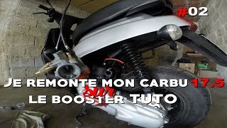 TUTO REMONTER SON CARBU 175 SUR LE BOOSTER [upl. by Wattenberg]