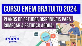 CURSO ENEM GRATUITO 2024 planos de estudos disponíveis para começar a estudar agora [upl. by Haase]