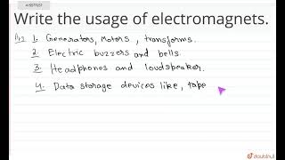 Write the usage of electromagnets  CLASS 12  MAGNETISM AND MATTER  PHYSICS  Doubtnut [upl. by Enelear]