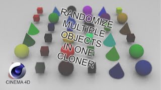 Multiple objects in one cloner Cinema 4D Tutorial and Quick Tip [upl. by Zerimar]