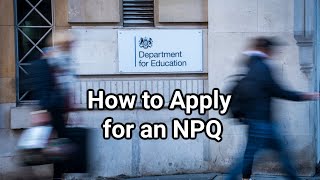 How to Apply for an NPQ [upl. by Beaufort]