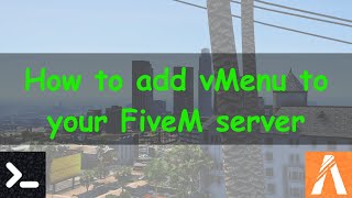 How to install vMenu into your FiveM Server [upl. by Hael985]