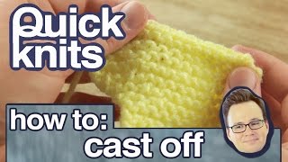 Quick Knits How to Cast Off Your Knitting [upl. by Yssirk]