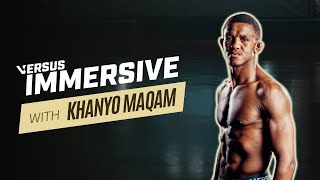 Khanyo Maqam  From Amateur to PRO  Versus Immersive [upl. by Mabel68]