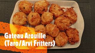 How to Make Gateau Arouille  Snacks  TaroArvi pakora  Cook With Me [upl. by Woodman]