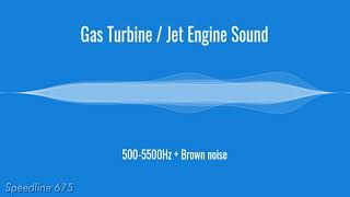 Gas Turbine  Jet Engine Sound Effect  Relaxation [upl. by Delfeena]