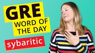 GRE Vocab Word of the Day Sybaritic  GRE Vocabulary [upl. by Bruce]