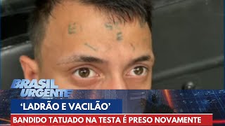 Homem tatuado com eu sou ladrão e vacilão é preso novamente  Brasil Urgente [upl. by Kate694]